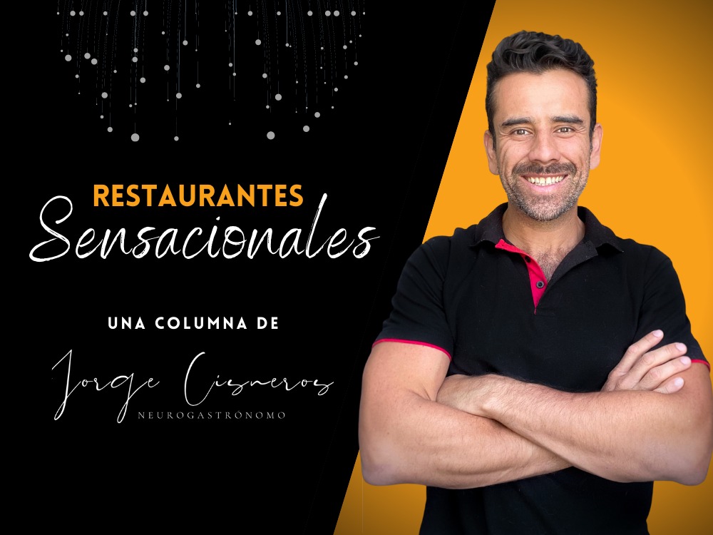 Restaurantes sensacionales | De ritos, fantasías y expectativas (parte 2)