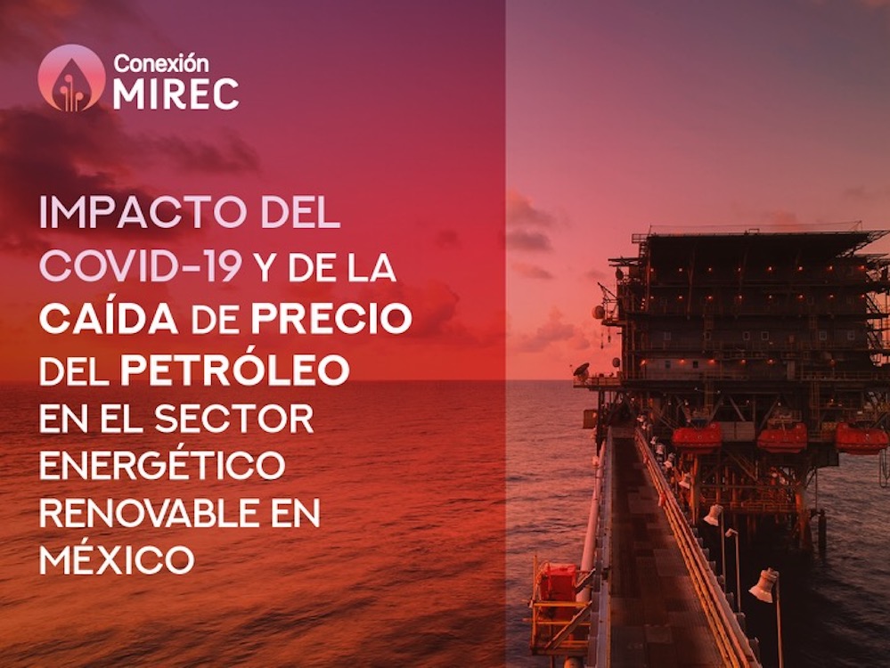 WEBINAR | El impacto del Covid-19 y la caída de precio del petróleo en el sector energético renovable